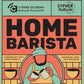 Home Barista - Cypher Urban Roastery